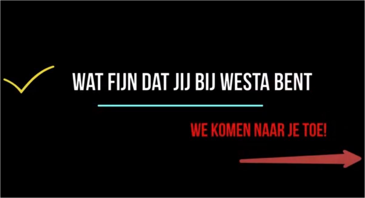 Westa steekt leden een hart onder de riem